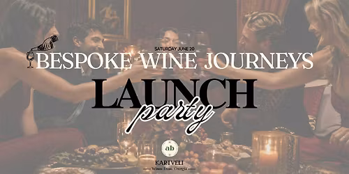 Georgia Uncorked \u2014 A Bespoke Wine Journeys Launch Evening