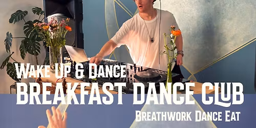 BREAKFAST DANCE CLUB 