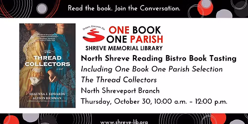 North Shreve Reading Bistro Book Tasting Including OBOP 2025 Selection, The Thread Collectors