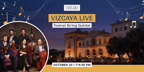Vizcaya Live | Toomai String Quintet