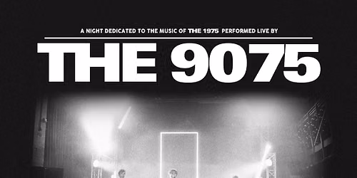 The 9075 (a tribute to The 1975) - live in Scunthorpe 