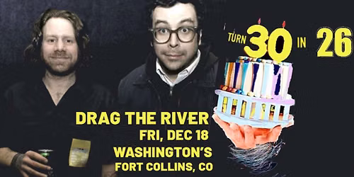 Drag The River - 30th Anniversary Show at Washingtons