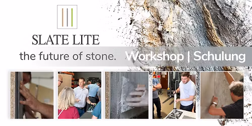 SPECIAL EVENT: Slate-Lite Workshop \/\/ SALZBURG\/AUSTRIA