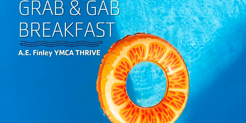 Thrive: Grab & Gab Breakfast
