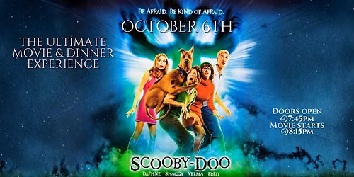 Scooby Doo | Chew & View: Dinner & Movie Experience