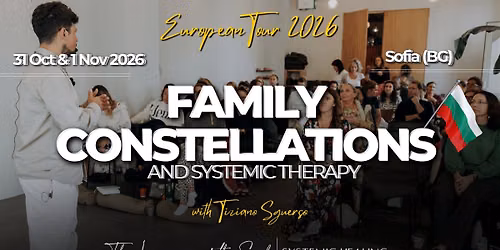 Family Constellations & Systemic Therapy with Tiziano Sguerso in Sofia, Bulgaria
