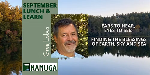 Lunch and Learn with Greg Lobas: Ears to Hear, Eyes to See