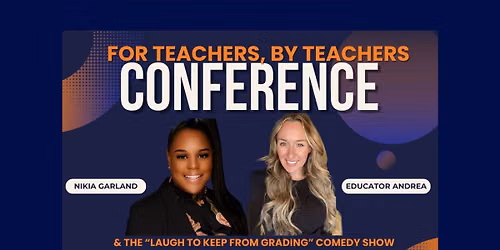 For Teachers, By Teachers Conference