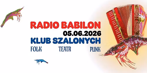 Klub Szalonych presents: RADIO BABILON