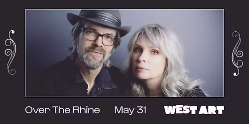 West Art Welcomes Over the Rhine! - SOLD OUT!