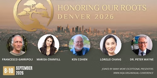 2026 Annual Qigong Conference - Honoring Our Roots