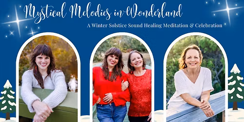 Winter Solstice Sound Healing Meditation & Celebration