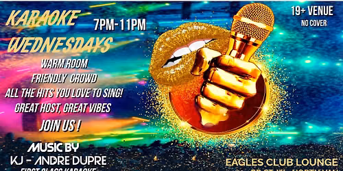 Karaoke Wednesdays @ The Eagles Club