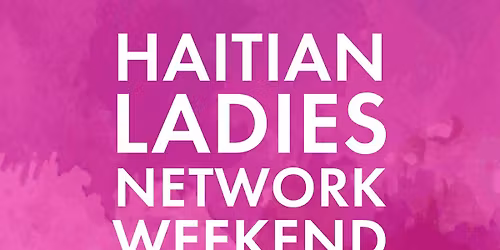 Haitian Ladies Weekend 