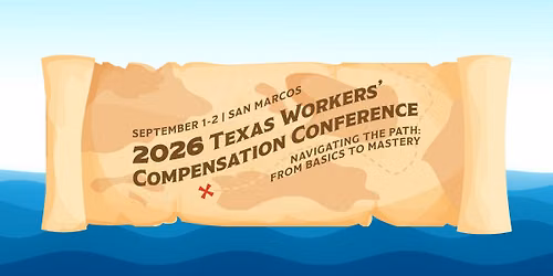 2026 Texas Workers' Compensation Conference
