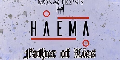 The Gathering Metal Night - Haema, Monachopsis, Father of lies
