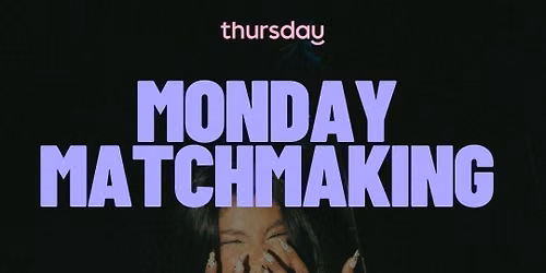 Monday | 30+ Matchmaking Party | Marcelino's Seaport