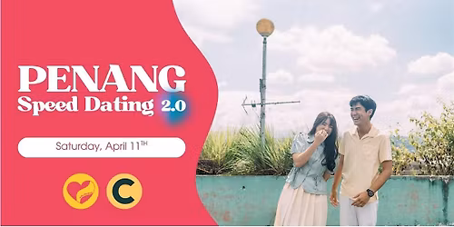 Speed Dating Penang 2.0 (Singles\u2019 Mixer) by Take The Leap