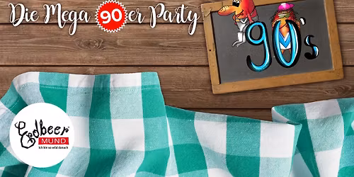 Die Mega 90er Party!