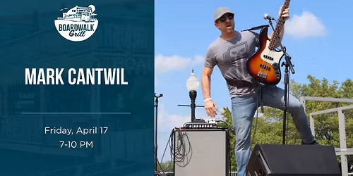 Mark Cantwil | Live at Boardwalk Grill