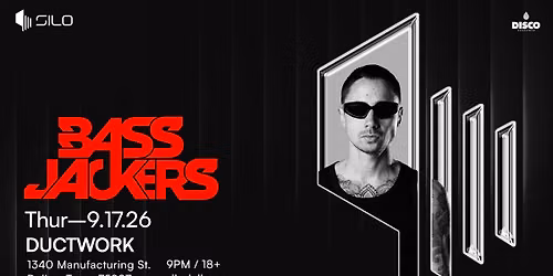BASSJACKERS - SILO - Dallas - 09.17.26