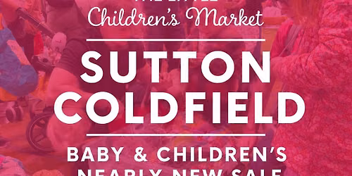 The Little Children\u2019s Market - Sutton Coldfield
