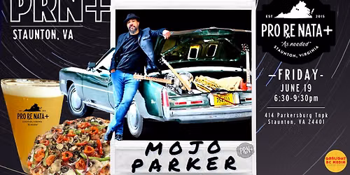 Mojo Parker @ Pro Re Nata+ Staunton