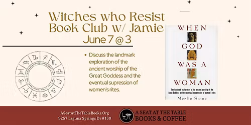 Witches who Resist Book Club w\/ Jamie: When God Was a Woman