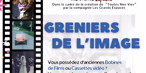 Greniers de l'image - Collecte de films amateurs