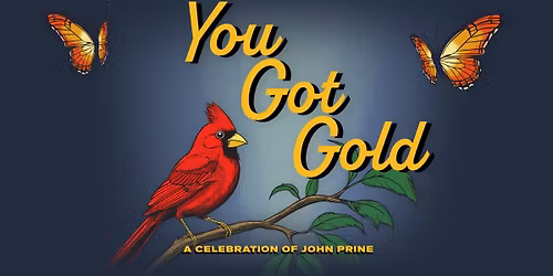 You Got Gold: A Celebration of John Prine