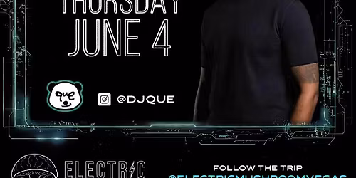 DJ QUE AT ELECTRIC MUSHROOM ( HIP HOP, TOP 40 & REGGAETON )