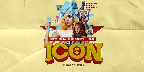 [festa] 23h: ICON | Pop Divas, Pop Br, Pop Funk