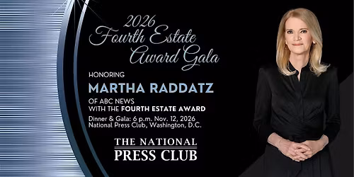 2026 Fourth Estate Award Gala honoring Martha Raddatz of ABC News