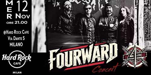 FourWard in concert @HARD ROCK CAFE MILAN