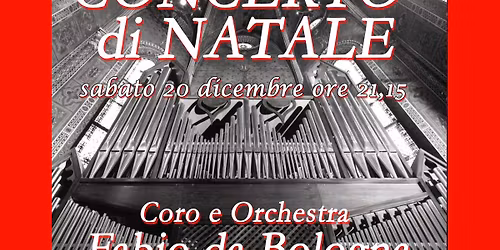 CONCERTO DI NATALE - Coro e Orchestra Fabio da Bologna