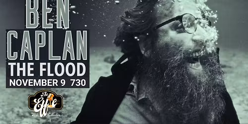 Ben Caplan - The Flood Tour - Kamloops - The Effie