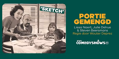 Portie Gemengd - 'Sketch' (regie door Wouter Deprez) - Gent
