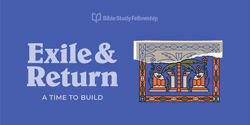 Exile and Return Women's Bible Study