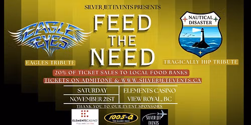 Feed the Need Gala Fundraiser - Starring Nautical Disaster & Eagle Eyes
