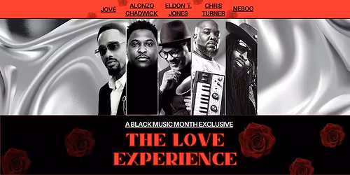 A Black Music Month Exclusive: The Love Experience