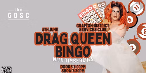 Drag Bingo with Timberlina | 5th June | Grafton District Services Club