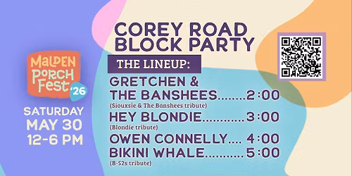 Malden Porchfest on Corey Rd w\/ Bikini Whale, Owen Connelly, Hey Blondie, Gretchen & The Banshees