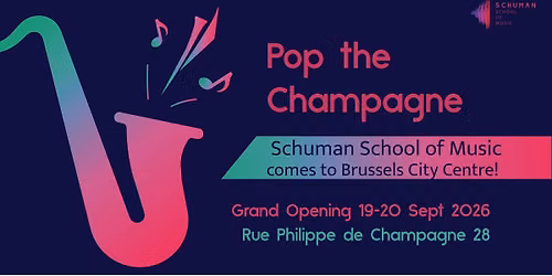 Grand Opening - Schuman School of Music - Brussels City Centre