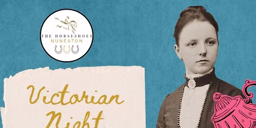 Victorian Night @ The Horseshoes Nuenaton