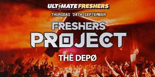 FRESHERS PROJECT PLYMOUTH 2026 \u26a1\ufe0f Sold Out 15 years Running! 