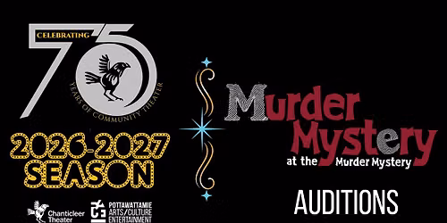 Chanticleer Theater Auditions | Murder Mystery at the Murder Mystery