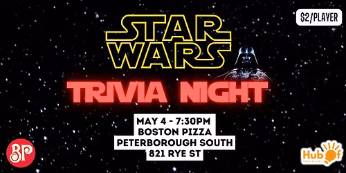 STAR WARS Trivia Night - Boston Pizza (Peterborough South)