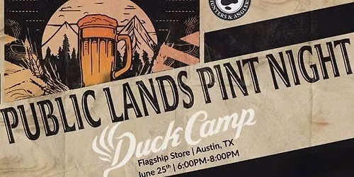 Duck Camp Pint Night- Austin, TX