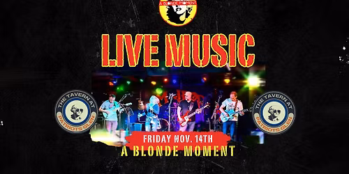 \ud83c\udfb8 LIVE MUSIC at The Tavern at Patriots Glen \ud83c\udfb6 Featuring A Blonde Moment