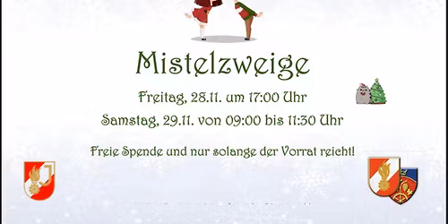 Adventeinstimmung & Mistelzweige mit der Feuerwehr Berg 